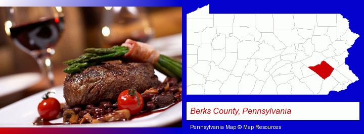 a steak dinner; Berks County, Pennsylvania highlighted in red on a map