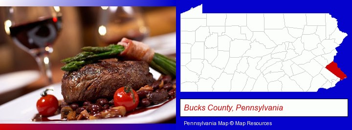 a steak dinner; Bucks County, Pennsylvania highlighted in red on a map