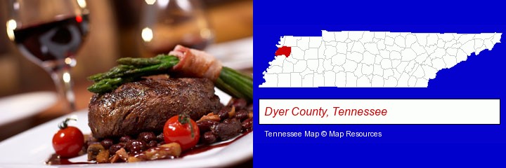 a steak dinner; Dyer County, Tennessee highlighted in red on a map