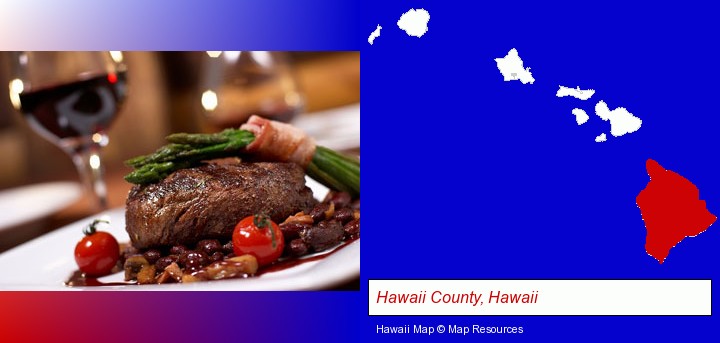 a steak dinner; Hawaii County, Hawaii highlighted in red on a map