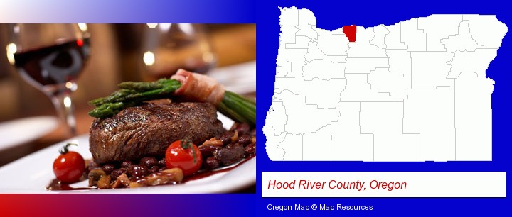 a steak dinner; Hood River County, Oregon highlighted in red on a map