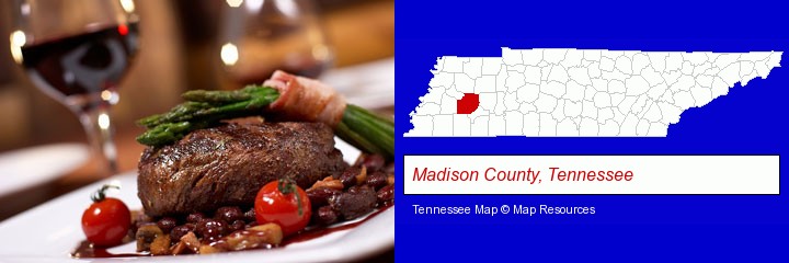 a steak dinner; Madison County, Tennessee highlighted in red on a map