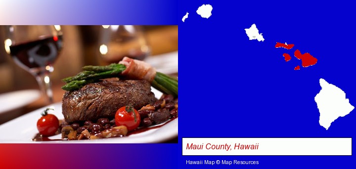 a steak dinner; Maui County, Hawaii highlighted in red on a map