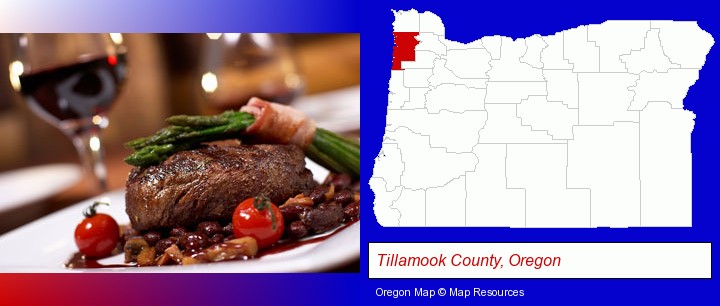 a steak dinner; Tillamook County, Oregon highlighted in red on a map