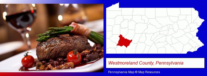 a steak dinner; Westmoreland County, Pennsylvania highlighted in red on a map