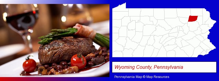 a steak dinner; Wyoming County, Pennsylvania highlighted in red on a map